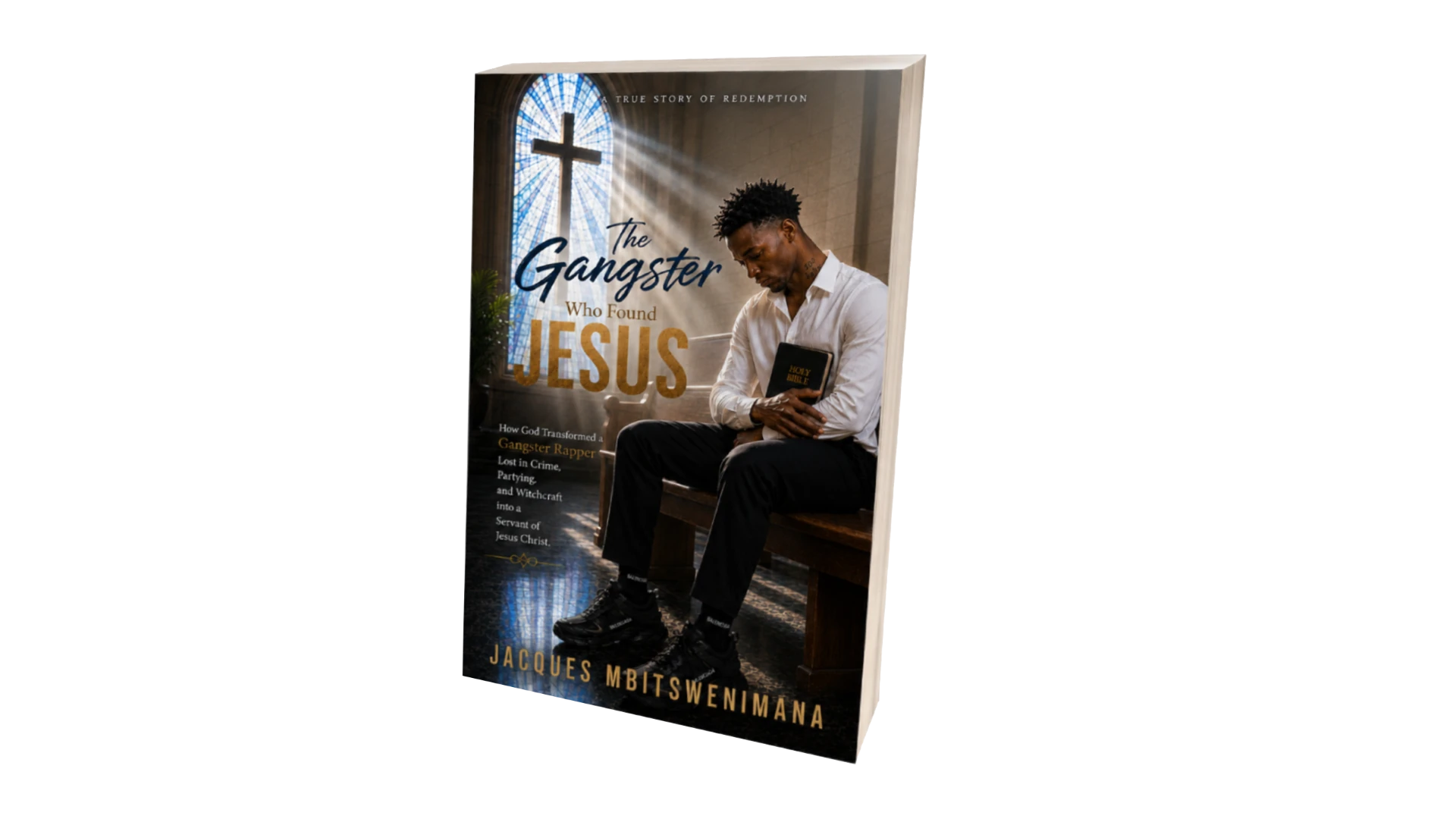 The Gangster Who Found Jesus book cover by Jacques Mbitswenimana